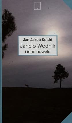 Jańcio Wodnik i inne nowele - Jan Jakub Kolski