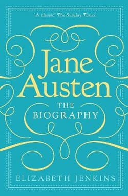 Jane Austen: The Biography - Elizabeth Jenkins