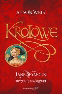 Jane Seymour. Brzemię królowej - Alison Weir