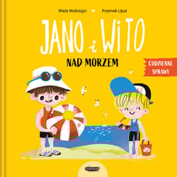 Jano i Wito nad morzem. Codzienne sprawy. Jano i Wito - Wiola Wołoszyn