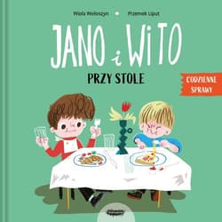 Jano i Wito Przy stole - Wiola Wołoszyn