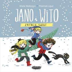 Jano i Wito zapach świąt - Wiola Wołoszyn