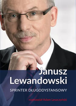 Janusz Lewandowski. Sprinter długodystansowy - ebook - Adam Leszczyński, Lewandowski Janusz
