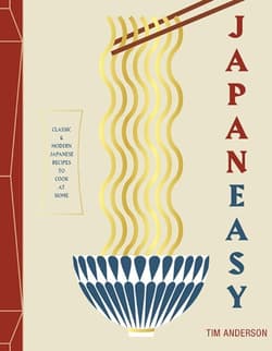 Japaneasy. Classic and Modern Japanese Recipes to (Actually) Cook at Home - Tim Anderson