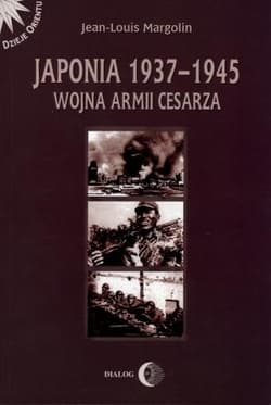 Japonia 1937-1945 Wojna Armii Cesarza - Jean-Louis Margolin