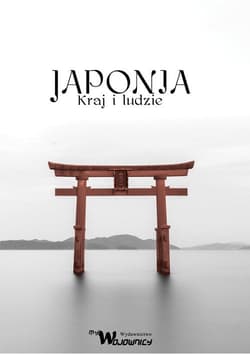 Japonia Kraj i ludzie -  Frankiewicz Karolina, Klaudia Górecka