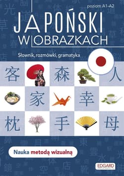 Japoński w obrazkach Słówka, rozmówki, gramatyka - Linda Czernichowska-Kramarz