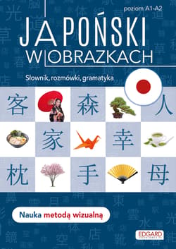 Japoński w obrazkach. Słówka, rozmówki, gramatyka - Linda Czernichowska-Kramarz