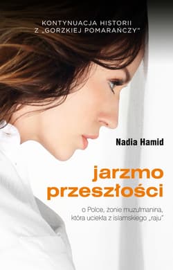 Jarzmo przeszłości - ebook - Nadia Hamid