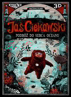 Jaś Ciekawski Podróż do serca oceanu - Matthias Picard