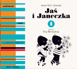 Jaś i Janeczka 1 mp3 - audiobook - Annie Schmidt