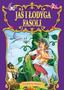 Jaś i łodyga fasoli czytamy razem - Opracowanie Zbiorowe