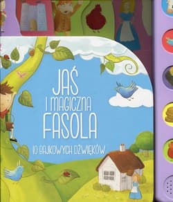 Jaś i magiczna fasola 10 bajkowych dźwięków