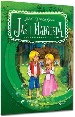 Jaś i Małgosia - Grimm  Wilhelm, Grimm Jakub