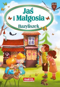 Jaś i Małgosia / Bazyliszek - Praca zbiorowa