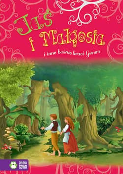 Jaś i Małgosia i inne baśnie braci Grimm