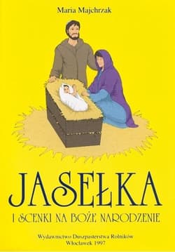 Jasełka i scenki na Boże Narodzenie T.1 - Maria Majchrzak