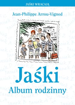 Jaśki. Album rodzinny - Jean-Philippe Arrou-Vignod