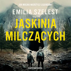 Jaskinia Milczących - audiobook - Emilia Szelest