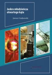 Jaskra młodzieńcza otwartego kąta -  Czajkowski Janusz