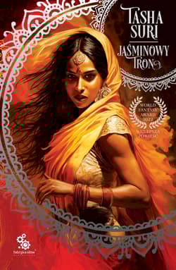 Jaśminowy tron. Płonące królestwa. Tom 1 - Tasha Suri