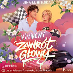 Jaśminowy zawrót głowy - audiobook - Lena M. Bielska