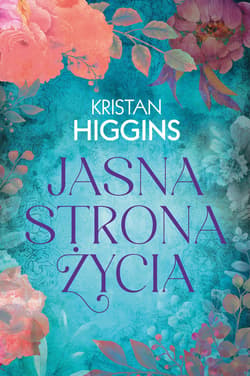 Jasna strona życia - ebook - Kristan Higgins
