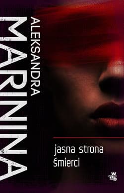 Jasne oblicze śmierci - Aleksandra Marinina