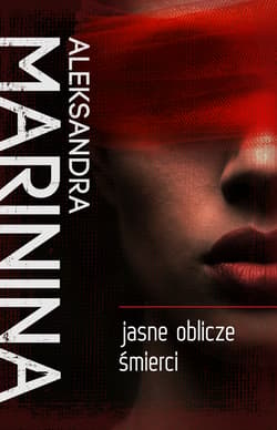 Jasne oblicze śmierci - Aleksandra Marinina