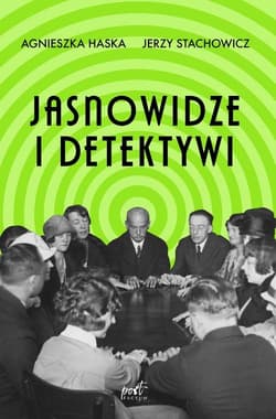 Jasnowidze i detektywi - Agnieszka Haska, Stachowicz Jerzy