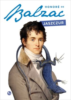 Jaszczur - Honore Balzac