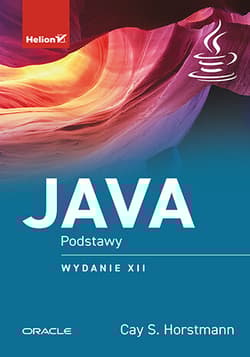 Java. Podstawy wyd. 12 - Cay Horstmann