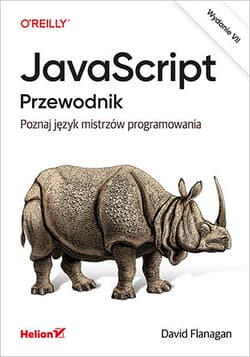 JavaScript. Przewodnik. Poznaj język mistrzów programowania wyd. 7 - David Flanagan