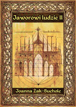 Jaworowi ludzie II. Rzecz o czasach księżnej Agnieszki - Joanna Żak-Bucholc