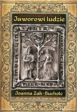 Jaworowi ludzie Rzecz o czasach Bolka II świdnickiego - Joanna Żak-Bucholc