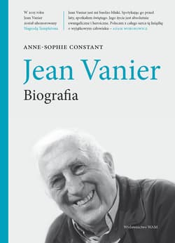Jean Vanier. Biografia - Anne-Sophie Constant