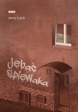 Jebać śpiewaka - Jerzy Lach