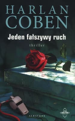 Jeden fałszywy ruch - Harlan Coben