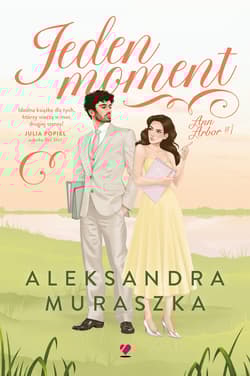 Jeden moment - Aleksandra Muraszka