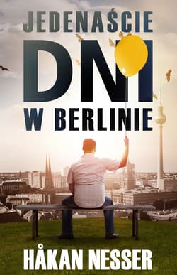 Jedenaście dni w Berlinie - ebook - Hakan Nesser