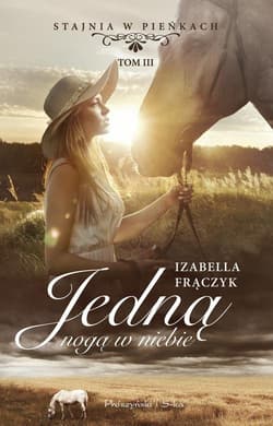 Jedną nogą w niebie - Izabella Frączyk