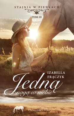 Jedną nogą w niebie - Izabella Frączyk