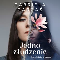 Jedno złudzenie - audiobook - Gabriela Gargaś