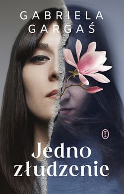 Jedno złudzenie - ebook - Gabriela Gargaś