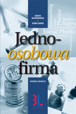 Jednoosobowa firma Jak założyć i samodzielnie prowadzić jednoosobową działalność gospodarczą