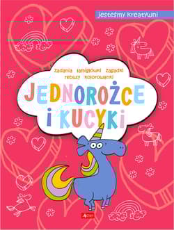 Jednorożce i kucyki. Jesteśmy kreatywni. Część 2 - Maciej Maćkowiak