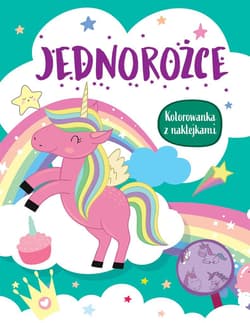 Jednorożce. Kolorowanka z naklejkami - Praca zbiorowa