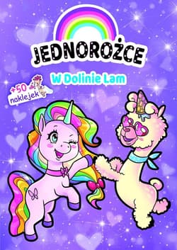 Jednorożce. W Dolinie Lam - Zivile Agurkyte