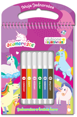 Jednorożce w krainie barw. Moje jednorożce. Ulubione kolorowanki - Opracowanie Zbiorowe