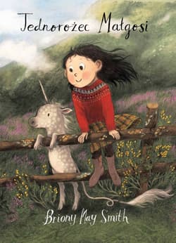 Jednorożec Małgosi - Briony May Smith
